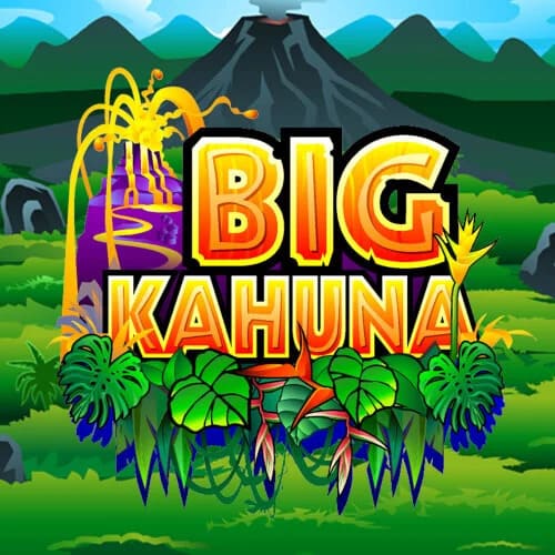 Big Kahuna Big Kahuna